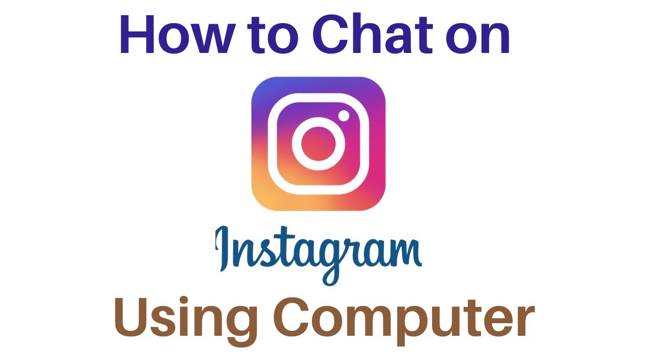 How to chat on Instagram using a Computer?