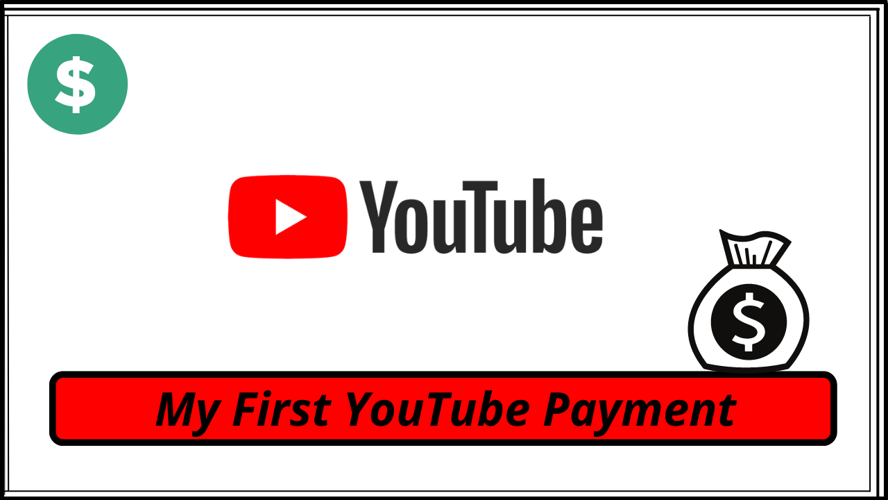 My First YouTube Payment